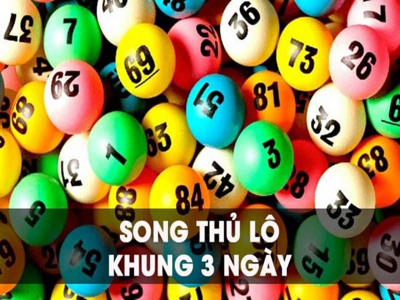 Nuôi lô song thủ khung 3 ngày chuẩn nhất cho tân thủ