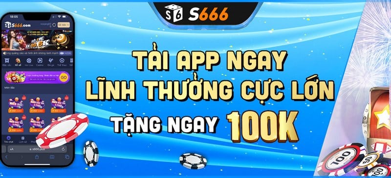 S666 với nhiều khuyến mãi lớn, cực hấp dẫn dành cho người tham gia