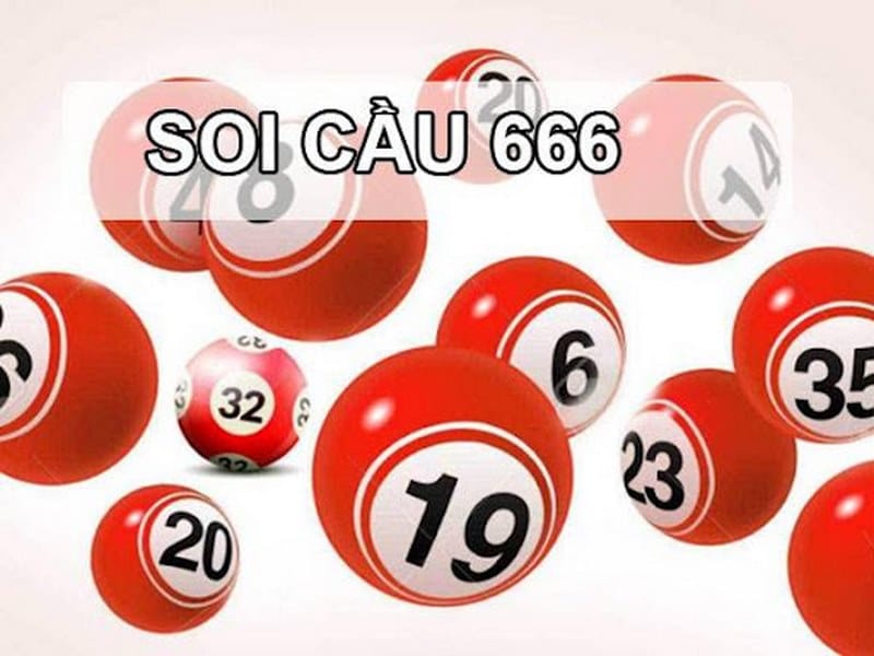 Soi cầu 666 – Phương pháp soi cầu chuẩn xác từ cao thủ