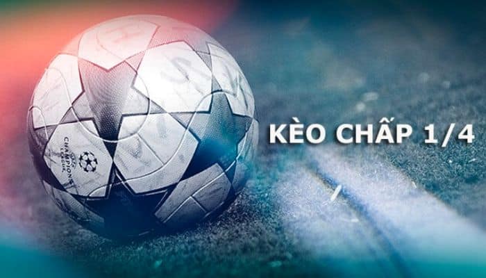 Kèo Chấp ¼ Là sao? Cách Chơi Kèo Chấp Trên S666 Kèo Chấp ¼ Là sao? Cách Chơi Kèo Chấp Trên S666