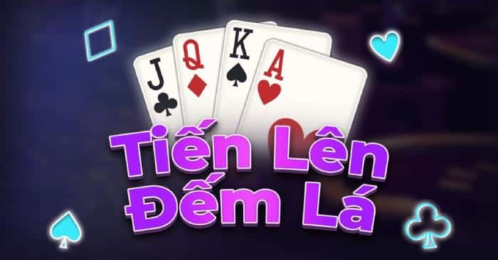 Tiến Lên Đếm Lá – Luật Chơi Đầy Đủ Và Chi Tiết Nhất Tiến Lên Đếm Lá – Luật Chơi Đầy Đủ Và Chi Tiết Nhất