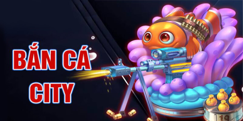 Bắn cá City S666: Cách săn cá chuẩn và nhận thưởng lớn Bắn cá City S666: Cách săn cá chuẩn và nhận thưởng lớn